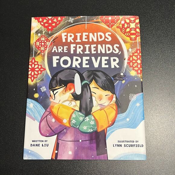 Friends Are Friends, Forever Hardcover Picture Book by Dane Liu - Picture 1 of 5